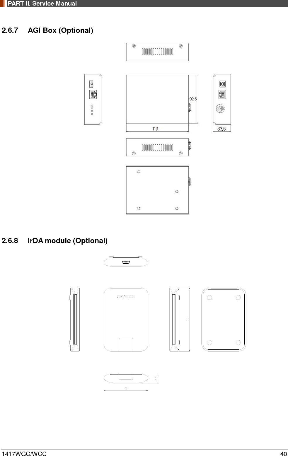 PART II. Service Manual  1417WGC/WCC 40 2.6.7 AGI Box (Optional)   2.6.8 IrDA module (Optional)   