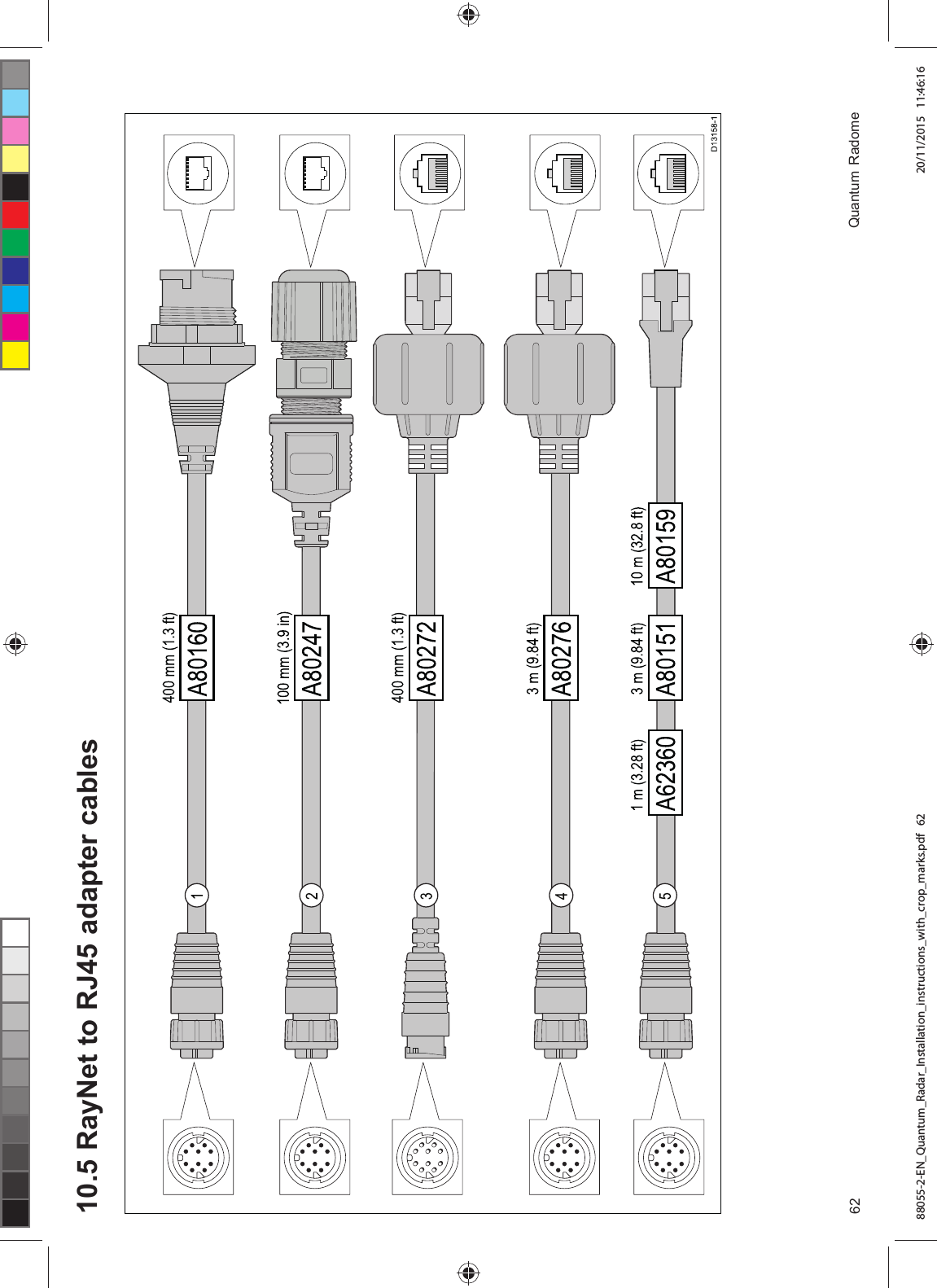  5D\1HW WR 5- DGDSWHU FDEOHV 4XDQWXP 5DGRPH88055-2-EN_Quantum_Radar_Installation_instructions_with_crop_marks.pdf 62 20/11/2015 11:46:16