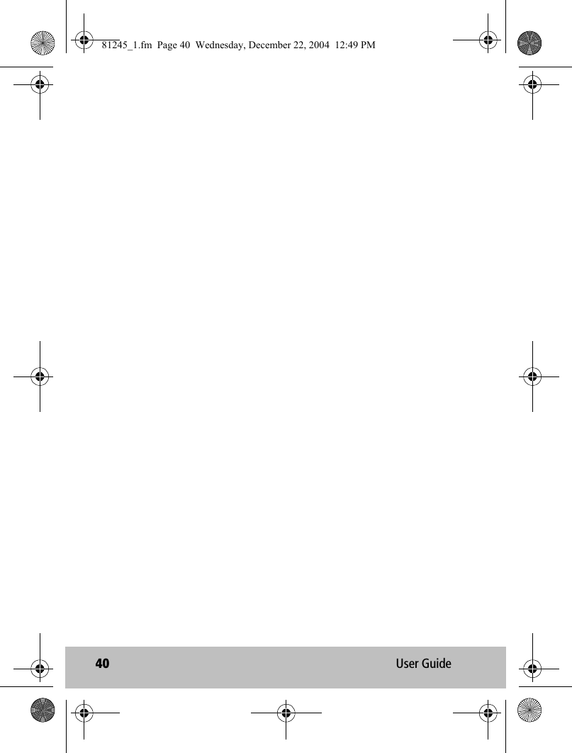 40 User Guide81245_1.fm  Page 40  Wednesday, December 22, 2004  12:49 PM
