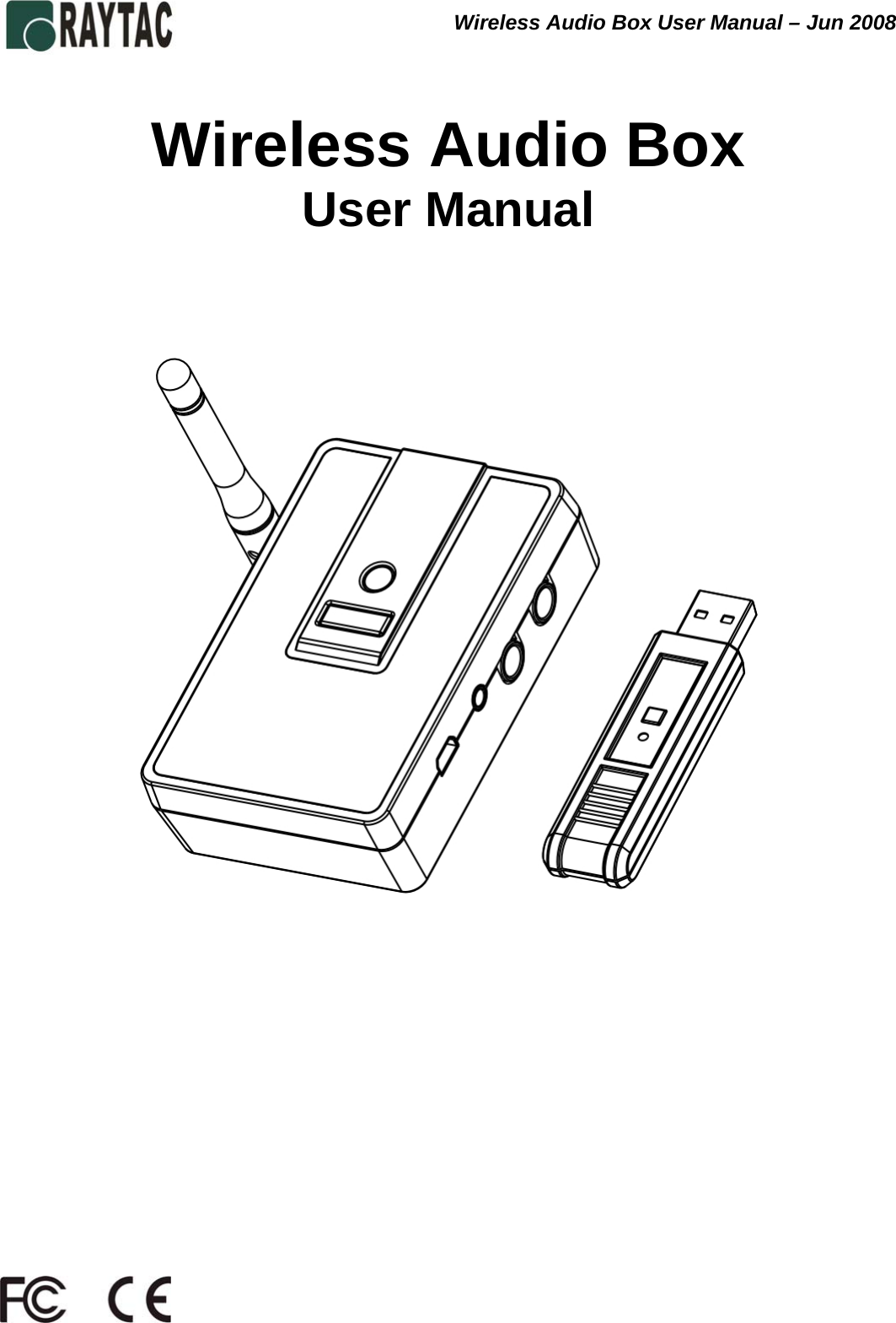 Wireless Audio Box User Manual – Jun 2008   Wireless Audio Box User Manual                  