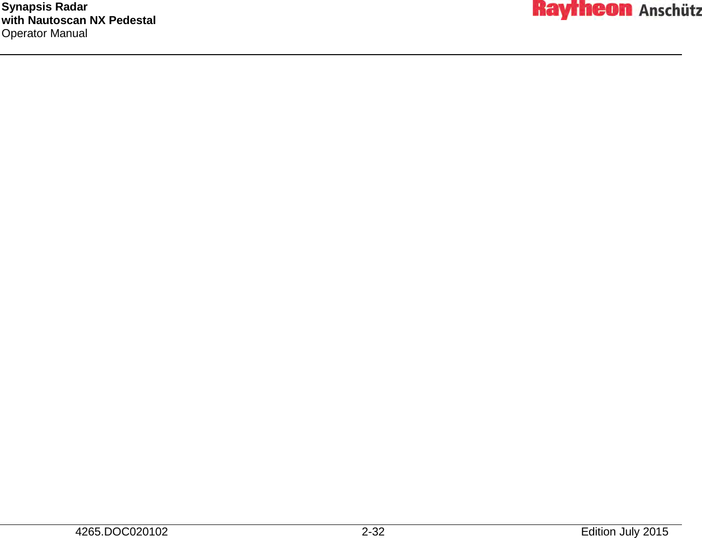 Synapsis Radar  with Nautoscan NX Pedestal Operator Manual     4265.DOC020102 2-32 Edition July 2015     