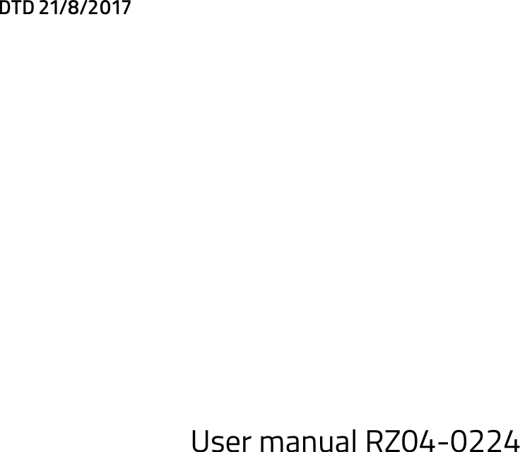 DTD 21/8/2017         User manual RZ04-0224    