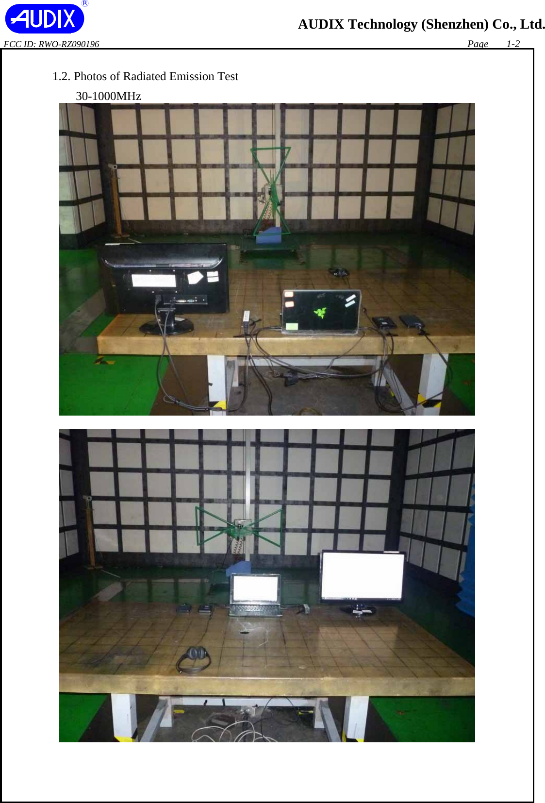 R AUDIX Technology (Shenzhen) Co., Ltd.FCC ID: RWO-RZ090196                                                                Page      1-2 1.2. Photos of Radiated Emission Test   30-1000MHz    