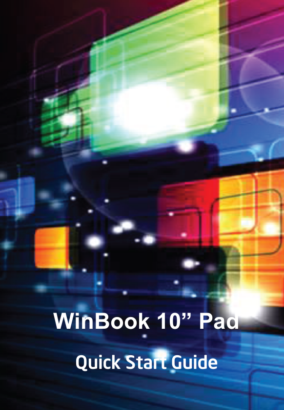               WinBook 10” Pad Quick Start Guide!