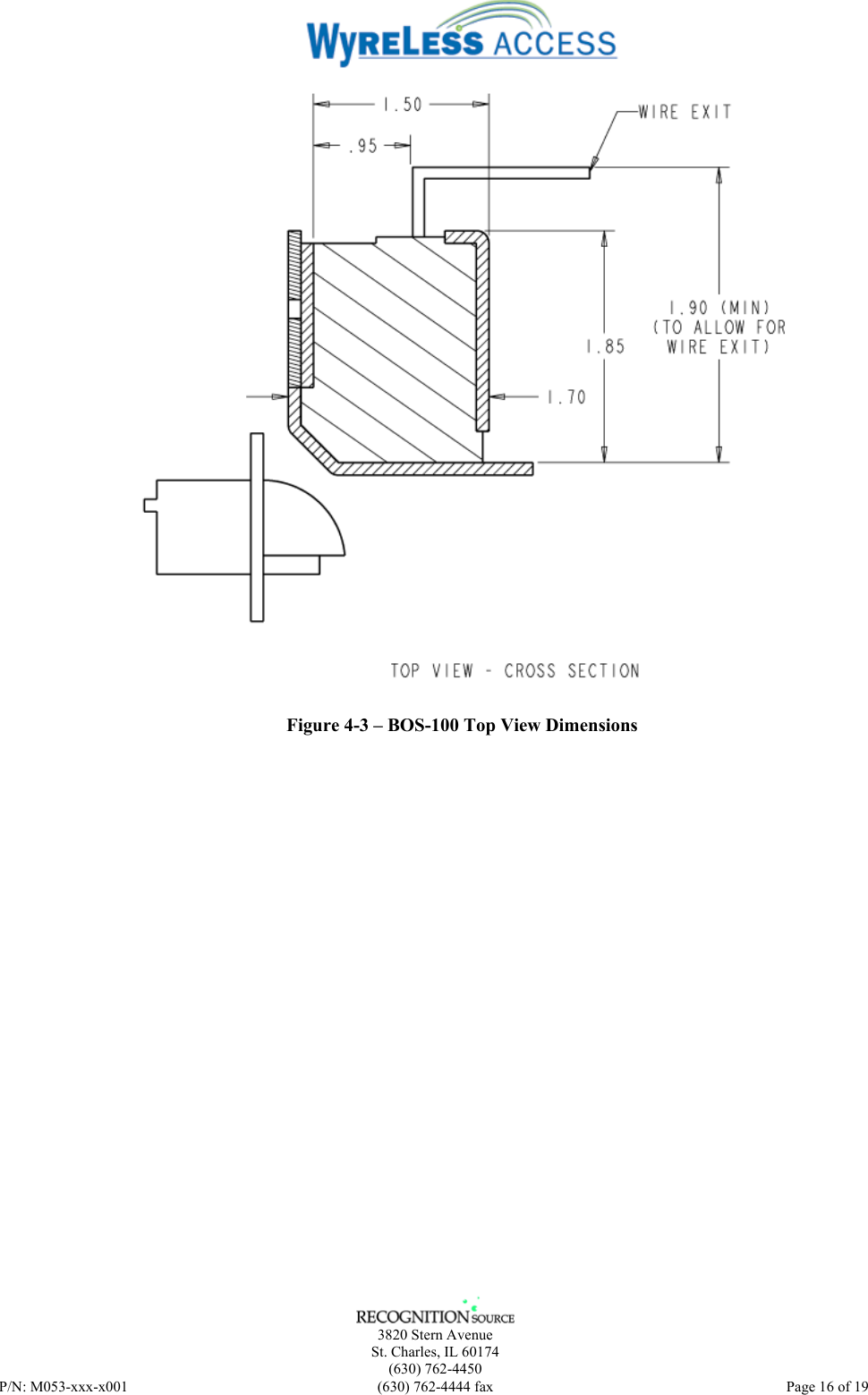    3820 Stern Avenue St. Charles, IL 60174 (630) 762-4450 P/N: M053-xxx-x001  (630) 762-4444 fax   Page 16 of 19  Figure 4-3 – BOS-100 Top View Dimensions 