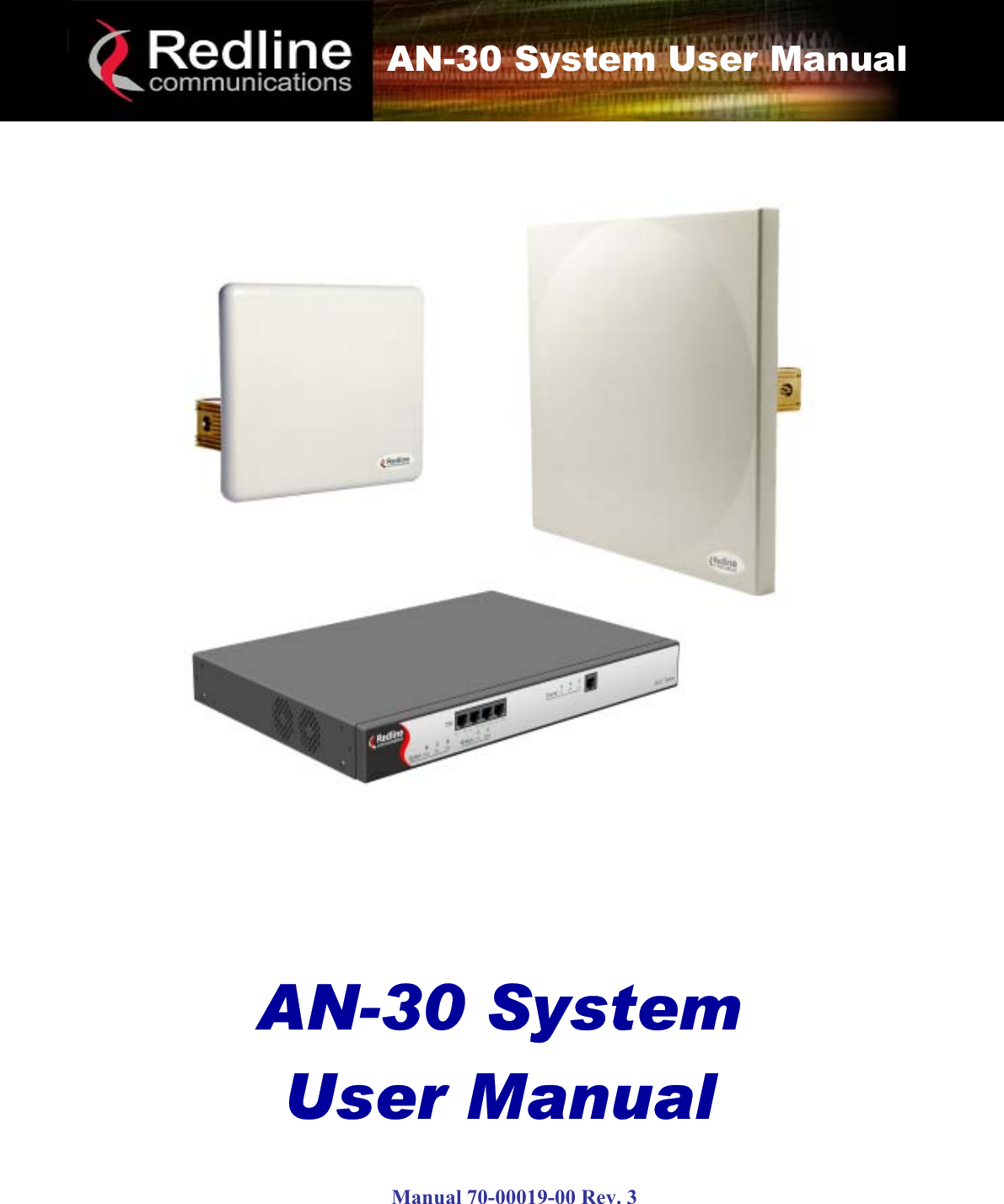     AN-30 System User Manual      AN-30 System User Manual           AN-30 System User Manual   Manual 70-00019-00 Rev. 3 