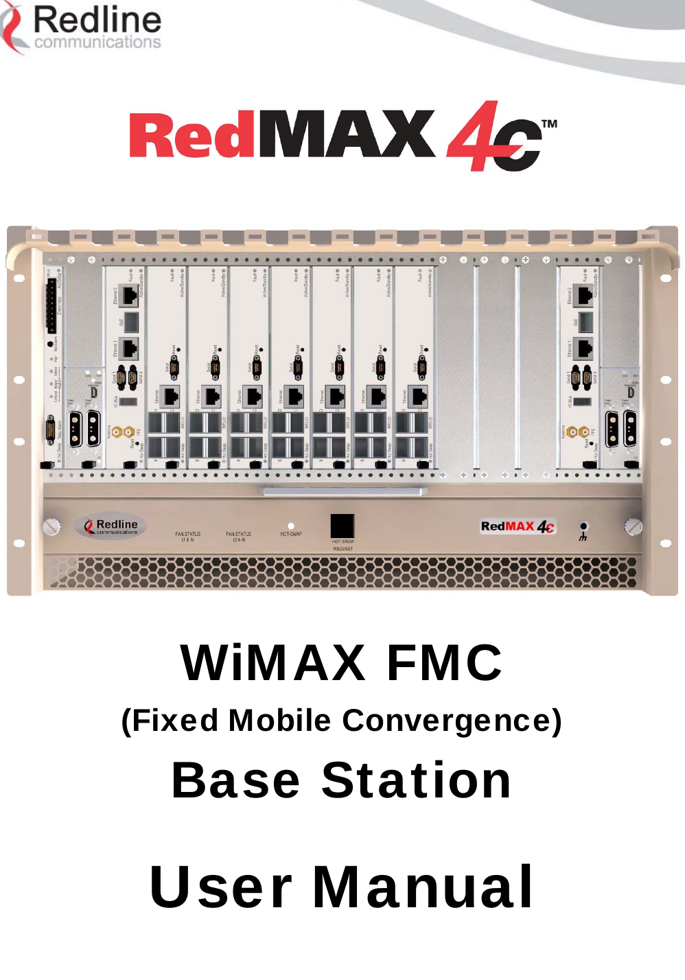  70-00100-01-00-DRAFT  Proprietary Redline Communications © 2009   Page 1 of 60  January 7, 2009        WiMAX FMC (Fixed Mobile Convergence) Base Station  User Manual   