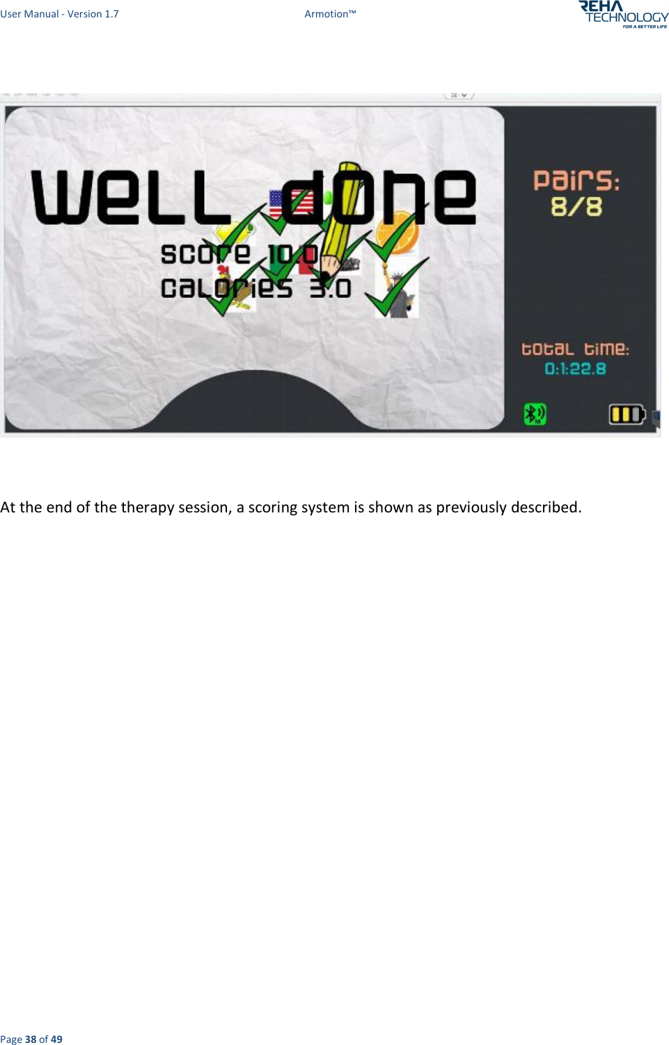 User Manual - Version 1.7  Armotion™  Page 38 of 49    At the end of the therapy session, a scoring system is shown as previously described.    