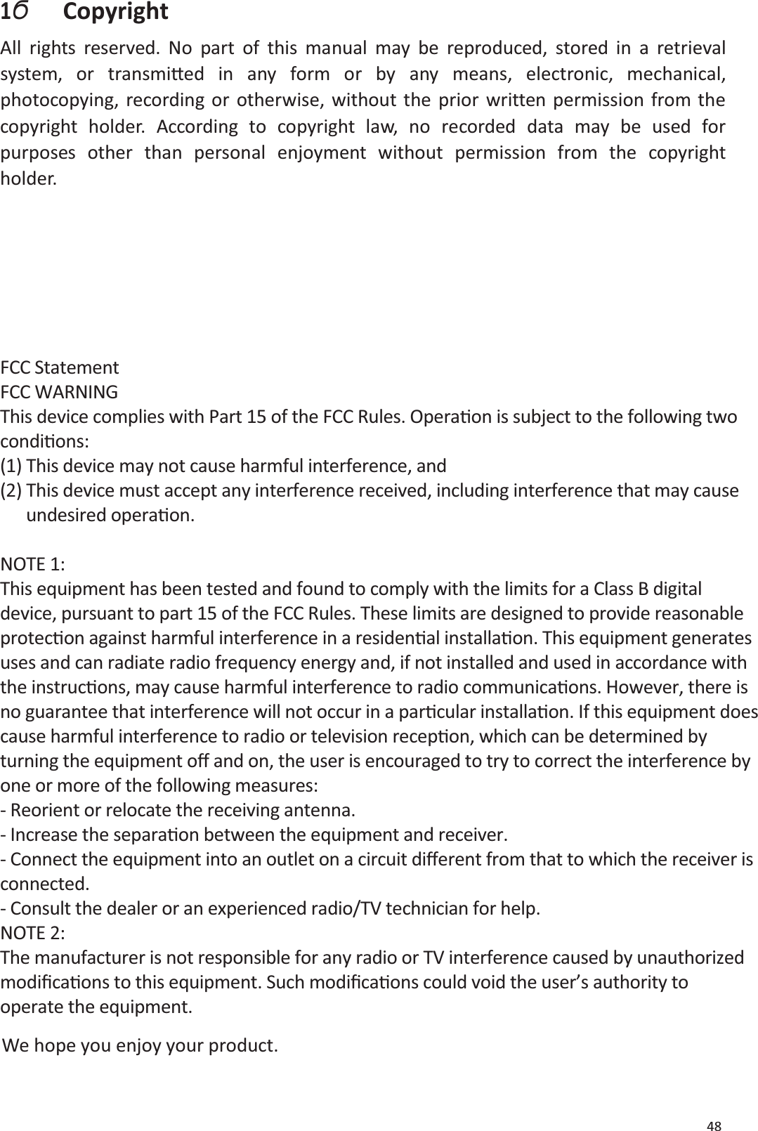 481ײCopyrightAll rights reserved. No part of this manual may be reproduced, stored in a retrievalsystem, or transmiƩed in any form or by any means, electronic, mechanical,photocopying, recording or otherwise, without the prior written permission from thecopyright holder. According to copyright law, no recorded data may be used forpurposes other than personal enjoyment without permission from the copyrightholder.We hope you enjoy your product.dŚŝƐĚĞǀŝĐĞĐŽŵƉůŝĞƐǁŝƚŚWĂƌƚϭϱŽĨƚŚĞ&amp;ZƵůĞƐ͘KƉĞƌĂƟŽŶŝƐƐƵďũĞĐƚƚŽƚŚĞĨŽůůŽǁŝŶŐƚǁŽĐŽŶĚŝƟŽŶƐ͗(1) This device may not cause harmful interference, and(2) This device must accept any interference received, including interference that may cause       undesiredFCC StatementFCC WARNINGdŚŝƐĚĞǀŝĐĞĐŽŵƉůŝĞƐǁŝƚŚWĂƌƚϭϱŽĨƚŚĞ&amp;ZƵůĞƐ͘KƉĞƌĂƟŽŶŝƐƐƵďũĞĐƚƚŽƚŚĞĨŽůůŽǁŝŶŐƚǁŽĐŽŶĚŝƟŽŶƐ͗(1) This device may not cause harmful interference, and(2) This device must accept any interference received, including interference that may cause ƵŶĚĞƐŝƌĞĚŽƉĞƌĂƟŽŶ͘EKdϭ͗This equipment has been tested and found to comply with the limits for a Class B digital device, pursuant to part 15 of the FCC Rules. These limits are designed to provide reasonable ƉƌŽƚĞĐƟŽŶĂŐĂŝŶƐƚŚĂƌŵĨƵůŝŶƚĞƌĨĞƌĞŶĐĞŝŶĂƌĞƐŝĚĞŶƟĂůŝŶƐƚĂůůĂƟŽŶ͘dŚŝƐĞƋƵŝƉŵĞŶƚŐĞŶĞƌĂƚĞƐuses and can radiate radio frequency energy and, if not installed and used in accordance with ƚŚĞŝŶƐƚƌƵĐƟŽŶƐ͕ŵĂǇĐĂƵƐĞŚĂƌŵĨƵůŝŶƚĞƌĨĞƌĞŶĐĞƚŽƌĂĚŝŽĐŽŵŵƵŶŝĐĂƟŽŶƐ͘,ŽǁĞǀĞƌ͕ƚŚĞƌĞŝƐŶŽŐƵĂƌĂŶƚĞĞƚŚĂƚŝŶƚĞƌĨĞƌĞŶĐĞǁŝůůŶŽƚŽĐĐƵƌŝŶĂƉĂƌƟĐƵůĂƌŝŶƐƚĂůůĂƟŽŶ͘/ĨƚŚŝƐĞƋƵŝƉŵĞŶƚĚŽĞƐĐĂƵƐĞŚĂƌŵĨƵůŝŶƚĞƌĨĞƌĞŶĐĞƚŽƌĂĚŝŽŽƌƚĞůĞǀŝƐŝŽŶƌĞĐĞƉƟŽŶ͕ǁŚŝĐŚĐĂŶďĞĚĞƚĞƌŵŝŶĞĚďǇƚƵƌŶŝŶŐƚŚĞĞƋƵŝƉŵĞŶƚŽīĂŶĚŽŶ͕ƚŚĞƵƐĞƌŝƐĞŶĐŽƵƌĂŐĞĚƚŽƚƌǇƚŽĐŽƌƌĞĐƚƚŚĞŝŶƚĞƌĨĞƌĞŶĐĞďǇŽŶĞŽƌŵŽƌĞŽĨƚŚĞĨŽůůŽǁŝŶŐŵĞĂƐƵƌĞƐ͗- Reorient or relocate the receiving antenna.Ͳ/ŶĐƌĞĂƐĞƚŚĞƐĞƉĂƌĂƟŽŶďĞƚǁĞĞŶƚŚĞĞƋƵŝƉŵĞŶƚĂŶĚƌĞĐĞŝǀĞƌ͘ͲŽŶŶĞĐƚƚŚĞĞƋƵŝƉŵĞŶƚŝŶƚŽĂŶŽƵƚůĞƚŽŶĂĐŝƌĐƵŝƚĚŝīĞƌĞŶƚĨƌŽŵƚŚĂƚƚŽǁŚŝĐŚƚŚĞƌĞĐĞŝǀĞƌŝƐconnected.- Consult the dealer or an experienced radio/TV technician for help.EKdϮ͗The manufacturer is not responsible for any radio or TV interference caused by unauthorizedŵŽĚŝĮĐĂƟŽŶƐƚŽƚŚŝƐĞƋƵŝƉŵĞŶƚ͘^ƵĐŚŵŽĚŝĮĐĂƟŽŶƐĐŽƵůĚǀŽŝĚƚŚĞƵƐĞƌ͛ƐĂƵƚŚŽƌŝƚǇƚŽoperate the equipment.