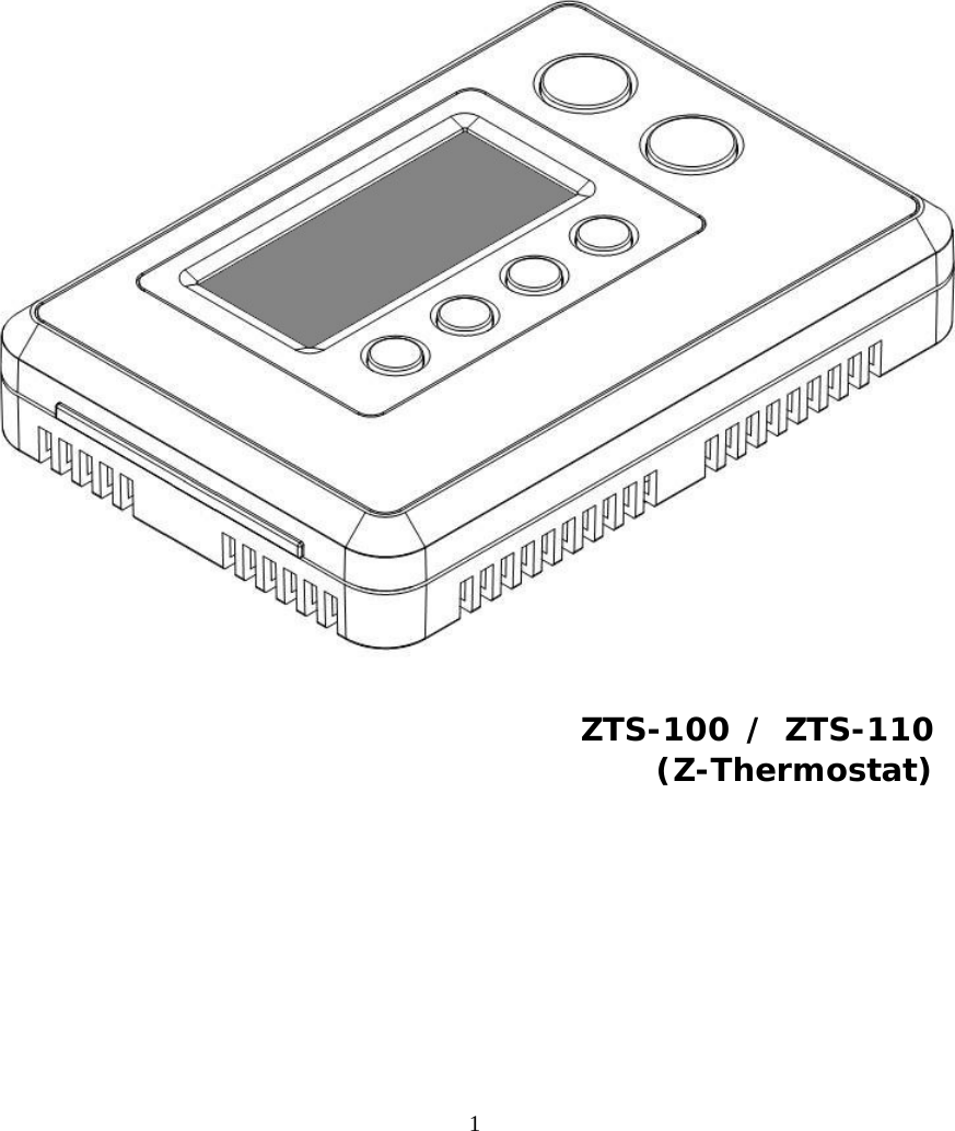 1                      ZTS-100 / ZTS-110 (Z-Thermostat)