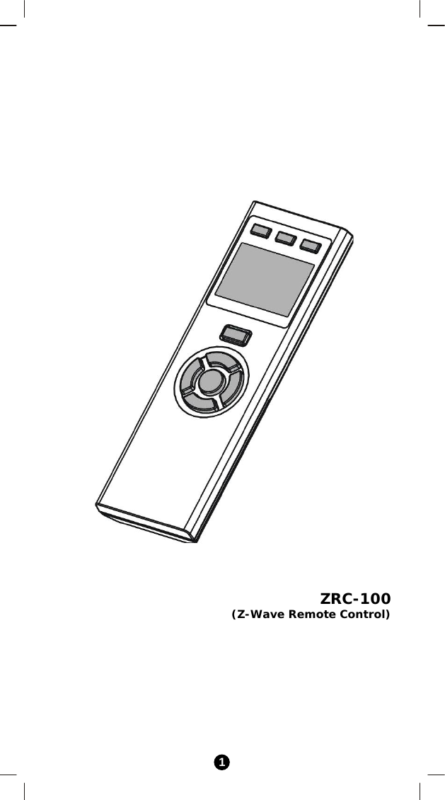   1         ZRC-100  (Z-Wave Remote Control)  