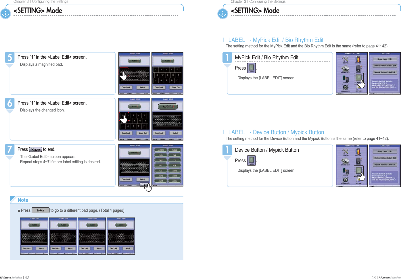 $IBQUFS]$POGJHVSJOHUIF4FUUJOHTI 42$IBQUFS]$POGJHVSJOHUIF4FUUJOHT43 I &lt;SETTING&gt; Mode13UHVV³´LQWKH/DEHO(GLW!VFUHHQ&apos;LVSOD\VWKHFKDQJHGLFRQ61Press WRHQG7KH/DEHO(GLW!VFUHHQDSSHDUV5HSHDWVWHSVaLIPRUHODEHOHGLWLQJLVGHVLUHG7/PUFŶ3UHVV WRJRWRDGLIIHUHQWSDGSDJH7RWDOSDJHV&lt;SETTING&gt; ModeI LABEL - MyPick Edit / Bio Rhythm Edit7KHVHWWLQJPHWKRGIRUWKH0\3LFN(GLWDQGWKH%LR5K\WKP(GLWLVWKHVDPHUHIHUWRSDJHa13UHVV³´LQWKH/DEHO(GLW!VFUHHQ&apos;LVSOD\VDPDJQL¿HGSDG51MyPick Edit / Bio Rhythm EditPress &apos;LVSOD\VWKH&gt;/$%(/(&apos;,7@VFUHHQ1I LABEL - Device Button / Mypick Button7KHVHWWLQJPHWKRGIRUWKH&apos;HYLFH%XWWRQDQGWKH0\SLFN%XWWRQLVWKHVDPHUHIHUWRSDJHa1Device Button / Mypick ButtonPress &apos;LVSOD\VWKH&gt;/$%(/(&apos;,7@VFUHHQ1