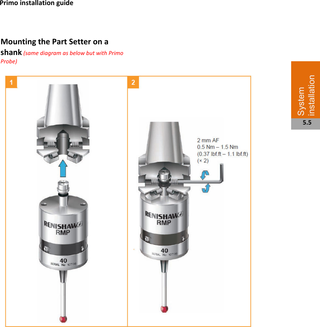   Mounting the Part Setter on a shank (same diagram as below but with Primo Probe)                                                                      System installation  5.5 Primo installation guide 