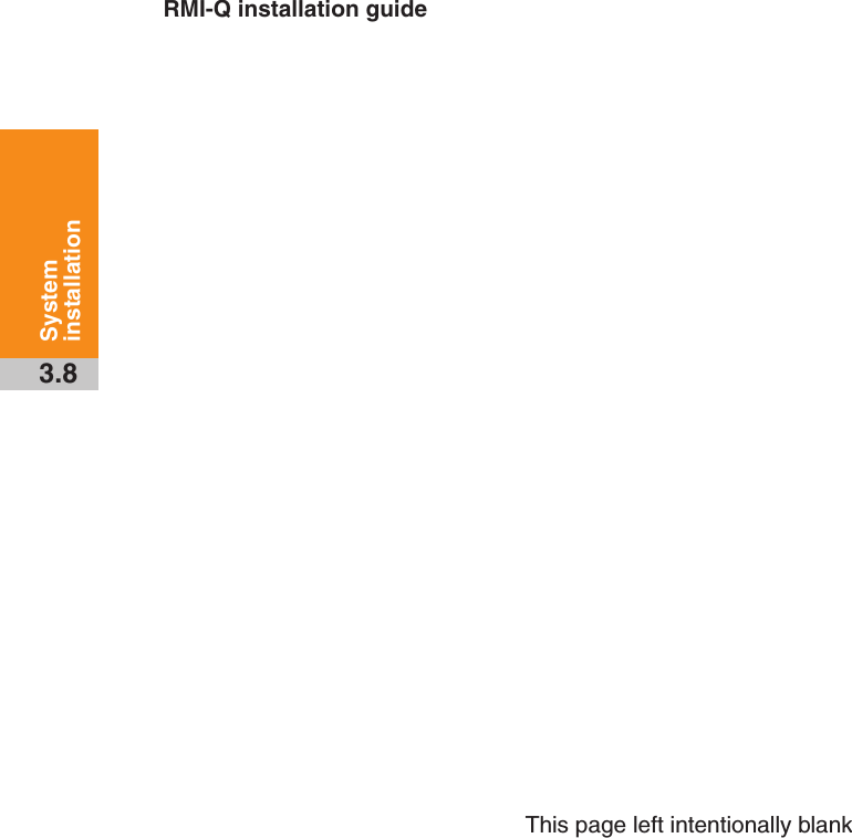 RMI-Q installation guide3.8System installationThis page left intentionally blank