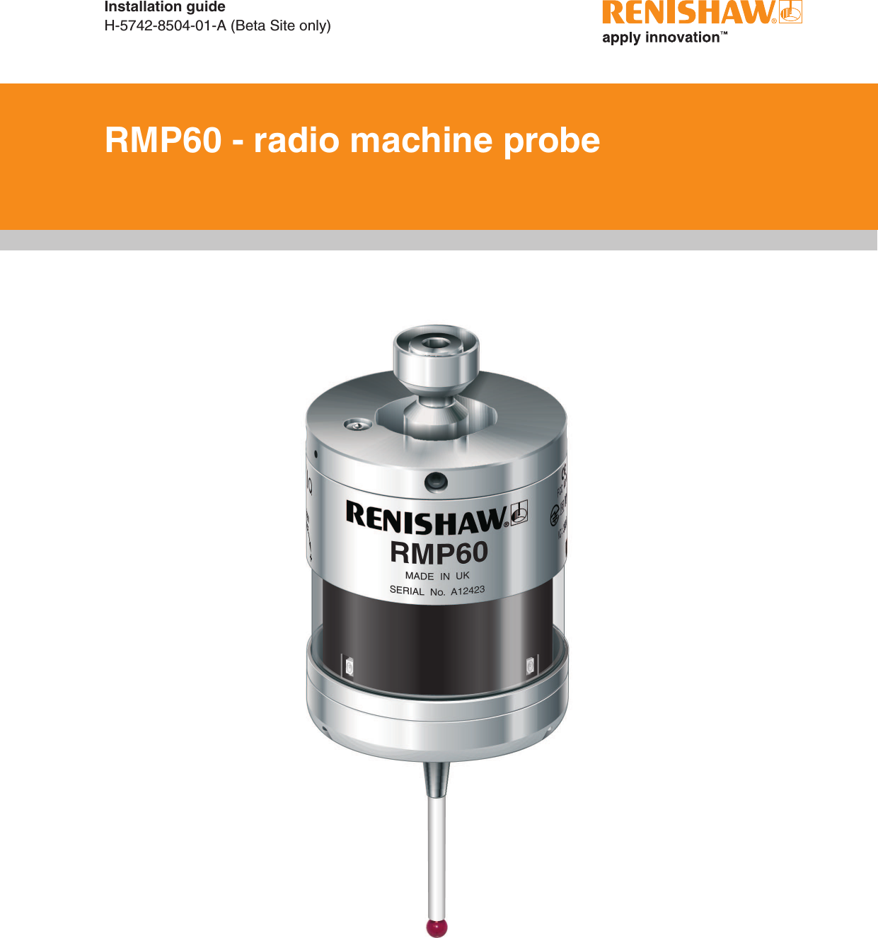 RMP60 - radio machine probeInstallation guideH-5742-8504-01-A (Beta Site only)Draft copy  09/07/12
