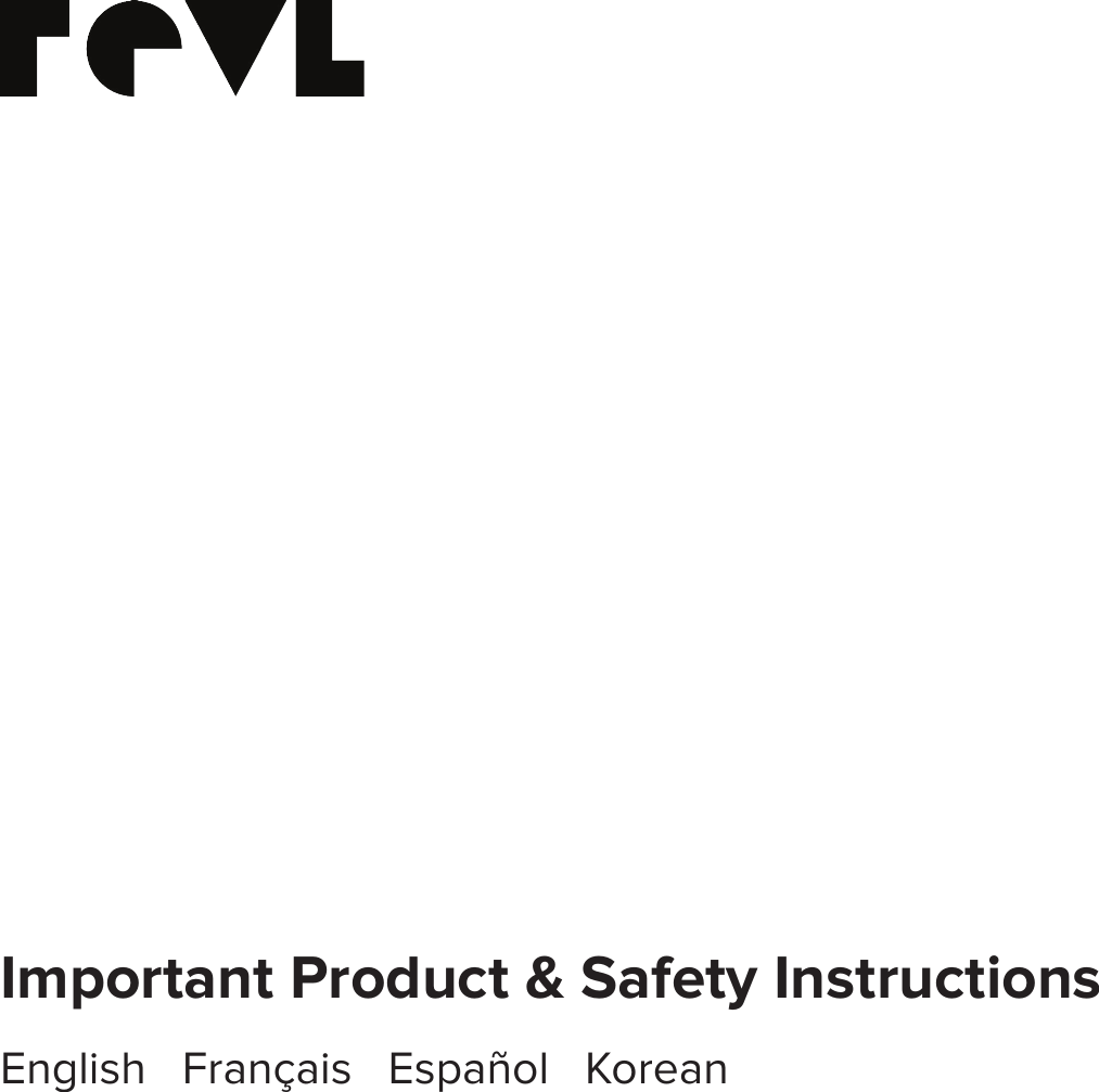 Important Product &amp; Safety InstructionsEnglish   Fran&ccedil;ais   Espa&ntilde;ol   Korean  