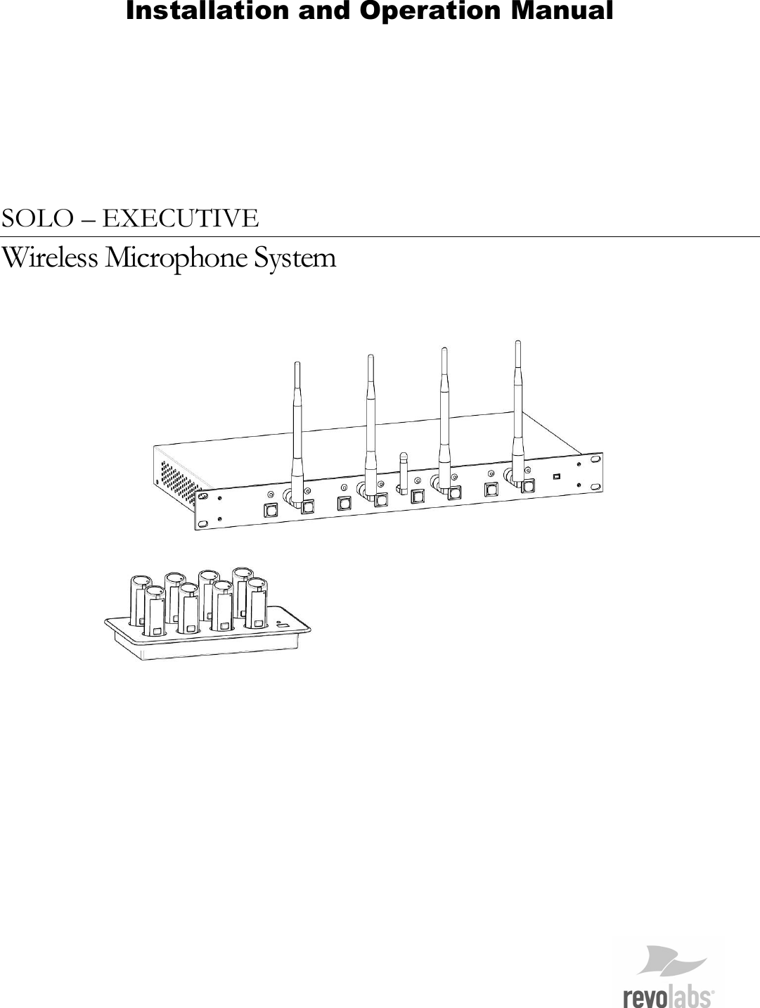   SOLO &ndash; EXECUTIVE  Wireless Microphone System       Installation and Operation Manual  