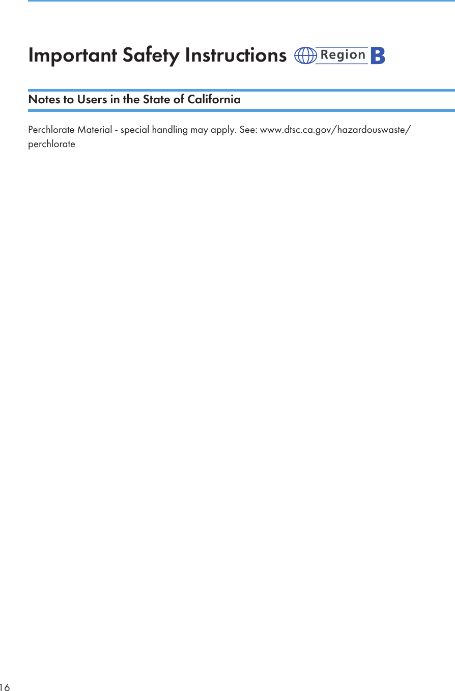 Important Safety Instructions Notes to Users in the State of CaliforniaPerchlorate Material - special handling may apply. See: www.dtsc.ca.gov/hazardouswaste/perchlorate16