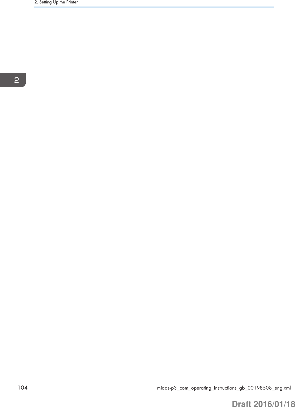 2. Setting Up the Printer104 midas-p3_com_operating_instructions_gb_00198508_eng.xmlDraft 2016/01/18