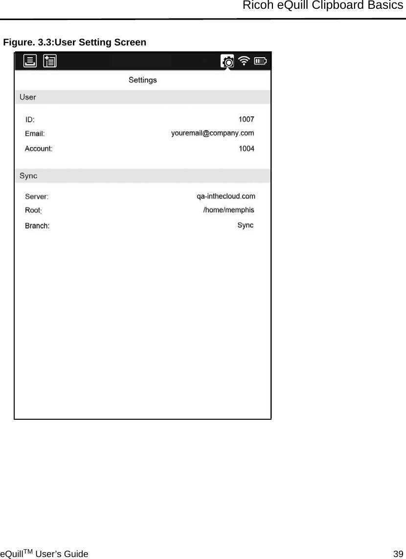 eQuillTM User’s Guide 39Ricoh eQuill Clipboard BasicsFigure. 3.3:User Setting Screen