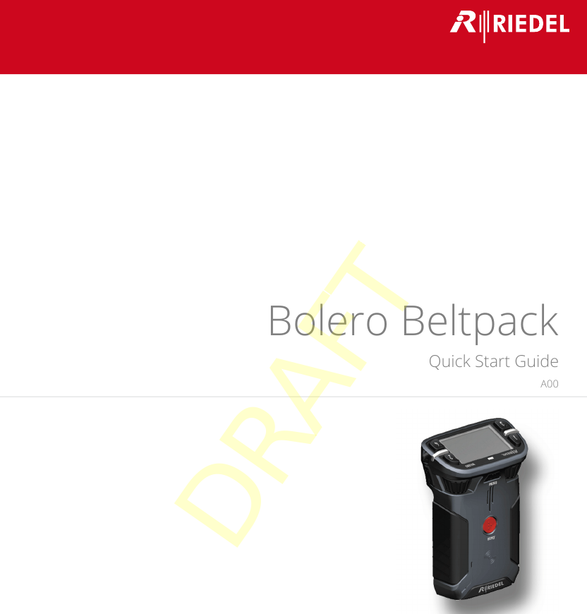 Bolero BeltpackQuick Start GuideA0003-300HB01EGDRAFT