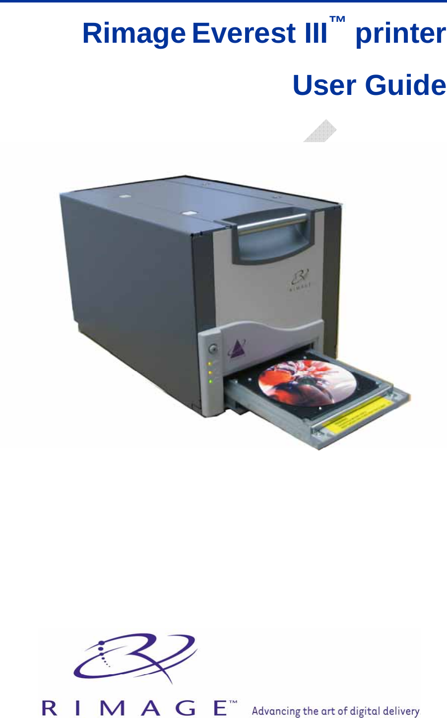        Rimage Everest III™ printer  User Guide    