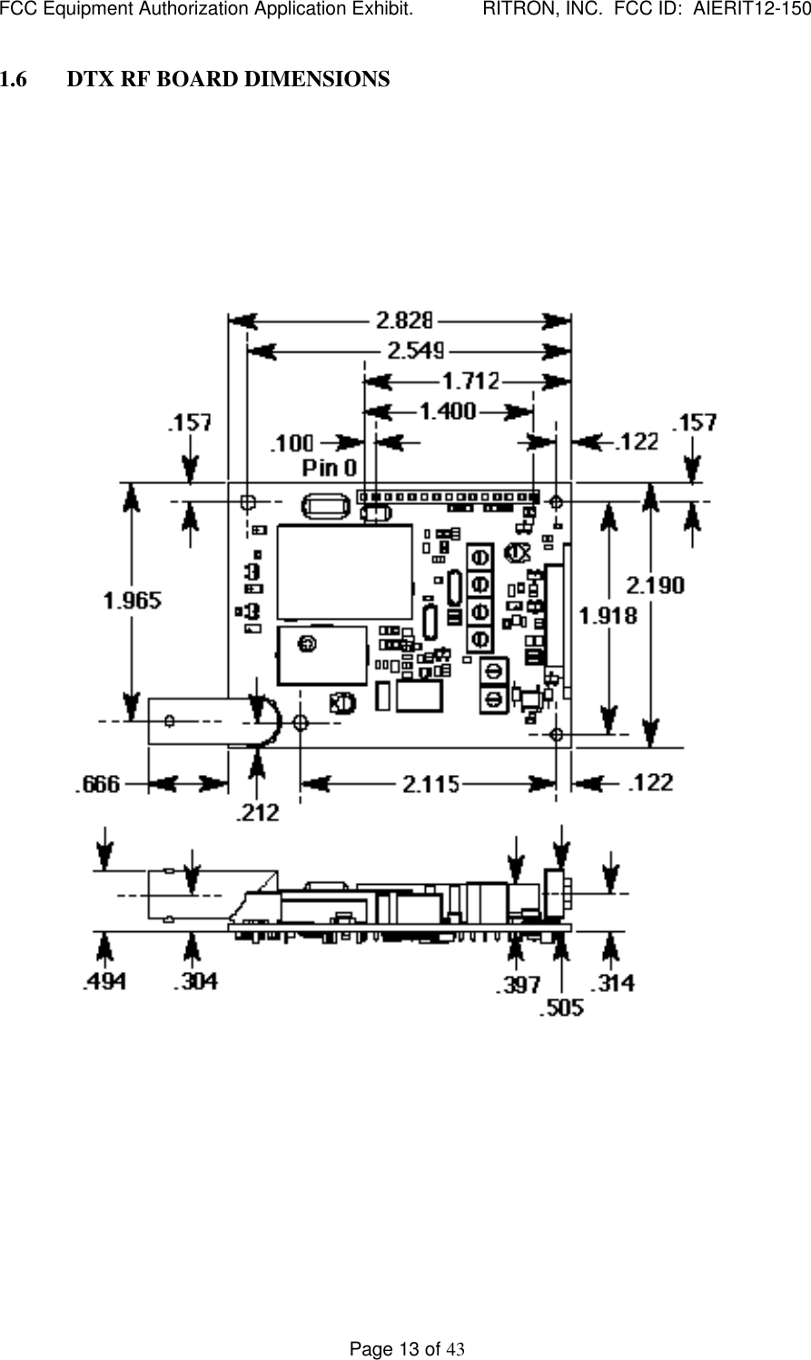 FCC Equipment Authorization Application Exhibit.             RITRON, INC.  FCC ID:  AIERIT12-150Page 13 of 431.6 DTX RF BOARD DIMENSIONS