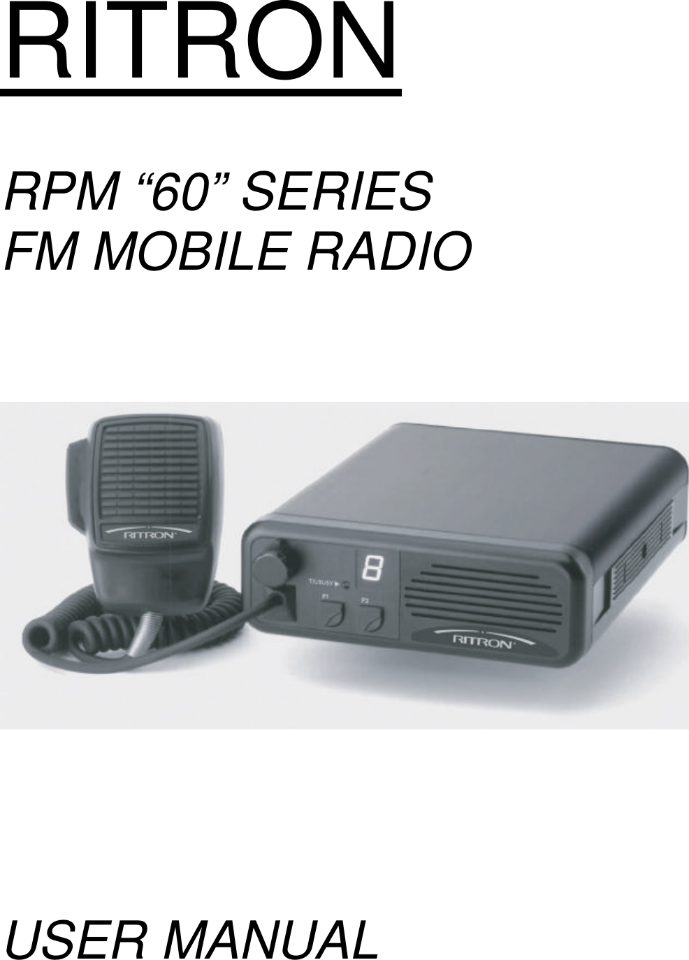 RITRONRPM “60” SERIESFM MOBILE RADIOUSER MANUAL