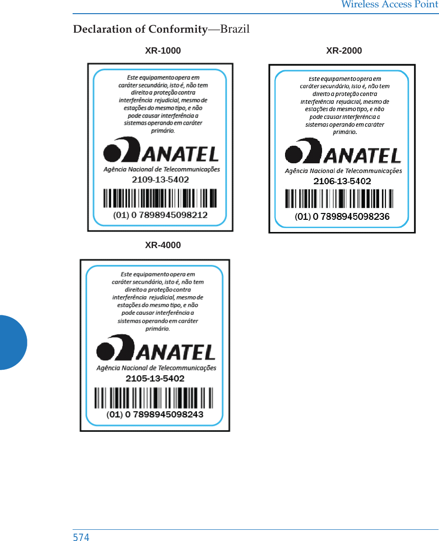 Wireless Access Point574Declaration of Conformity&mdash;BrazilXR-1000 XR-2000XR-4000