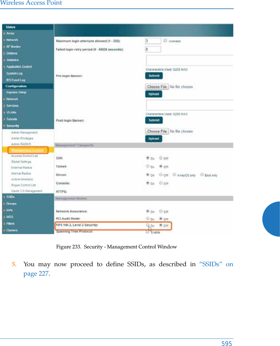 Wireless Access Point595Figure 233.  Security - Management Control Window5. You may now proceed to define SSIDs, as described in &ldquo;SSIDs&rdquo; on page 227.