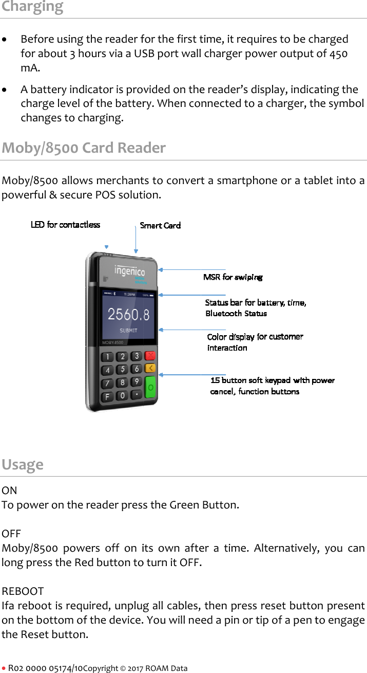 R020Char Befom AchchMobMobypoweUsagONTopoOFFMobylongpREBOIfareonthetheRe000005174/10Crgingeforeusingorabout3homA.batteryindihargelevelohangestochby/8500Cy/8500allowerful&amp;securgeoweronthey/8500powepresstheReOOTbootisrequebottomofesetbuttonCopyright&copy;2017thereaderfoursviaaUSicatorisproofthebatterharging.CardReawsmerchantrePOSsolutreaderpressersoffoniedbuttontouired,unplugfthedevice..ROAMDataforthefirsttSBportwallvidedonthery.Whencodertstoconvertion.stheGreenitsownafteoturnitOFF.gallcables,Youwillnetime,itrequchargerpowereader&rsquo;sdinnectedtoatasmartphButton.eratime.A.thenpressedapinortuirestobechweroutputisplay,indicaacharger,thoneoratabAlternativelyresetbuttotipofapenthargedof450atingthehesymbolbletintoay,youcanonpresenttoengage