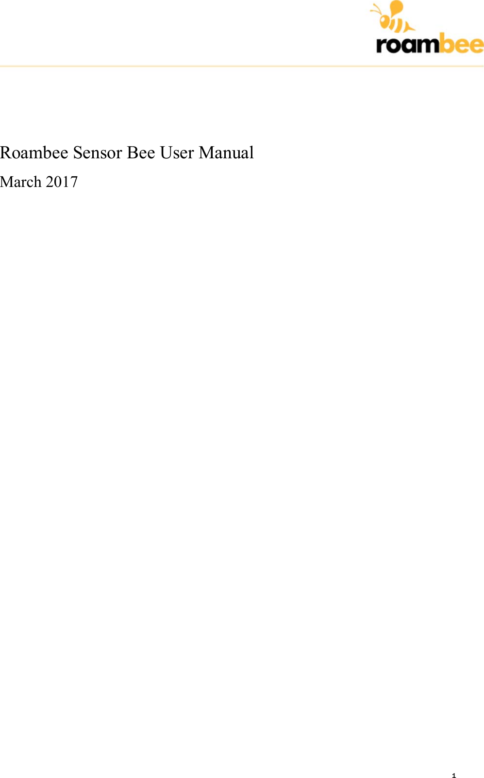 1 Roambee Sensor Bee User Manual March 2017   