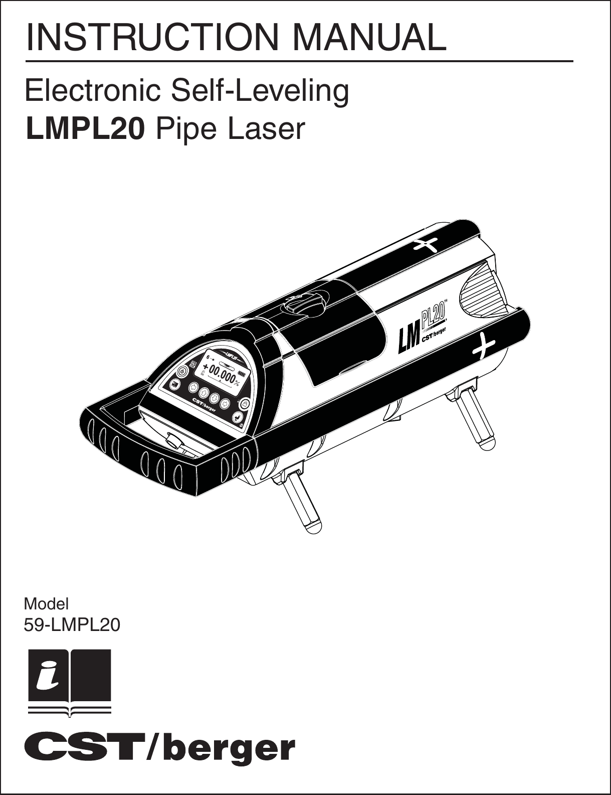 LMPL20LMPL20LMPL20mSEL00.0006+LMPL20 Pipe LaserModel59-LMPL20   INSTRUCTION MANUALElectronic Self-Leveling 