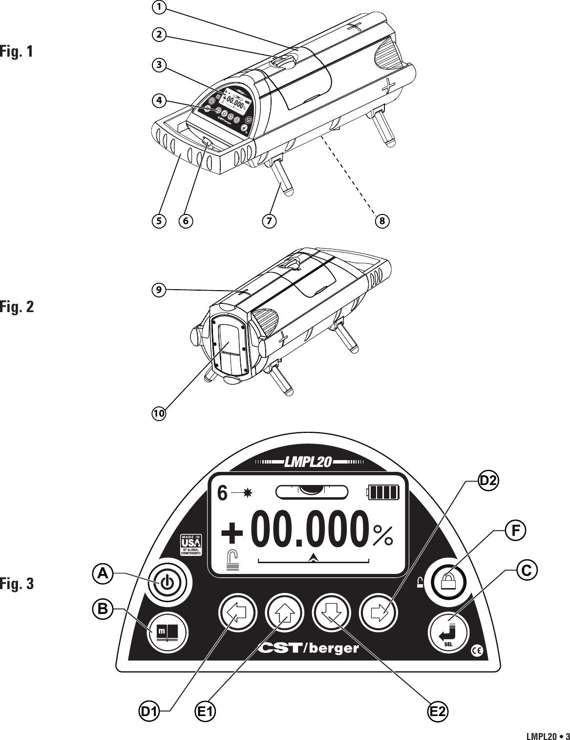 LMPL20 • 3Fig. 1Fig. 2Fig. 3LMPL20LMPL20LMPL20mSELLock Line control /AB00.0006+FD2CD1 E2E123458LMPL20LMPL20LMPL20mSEL1021345 6 7981000.0006+