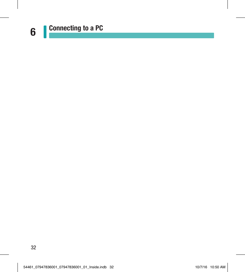 32Connecting to a PC654461_07947836001_07947836001_01_Inside.indb   32 10/7/16   10:50 AM
