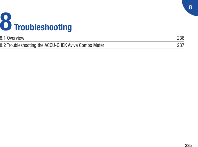 23588 Troubleshooting8.1 Overview  2368.2  Troubleshooting the ACCU-CHEK Aviva Combo Meter  237