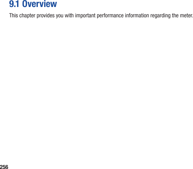 2569.1 OverviewThis chapter provides you with important performance information regarding the meter.