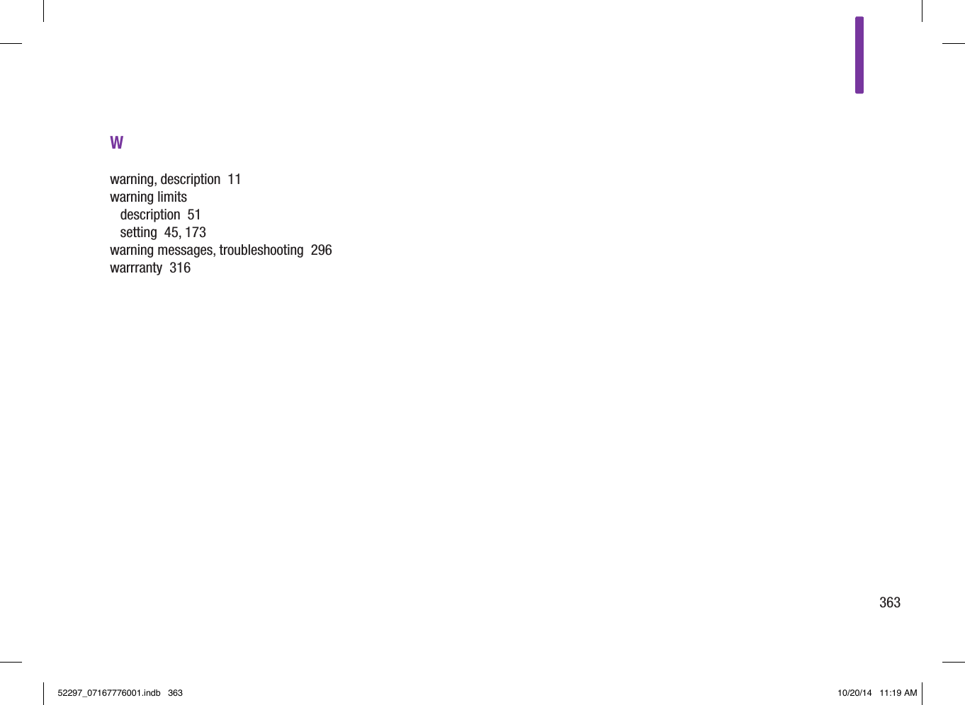 Wwarning, description  11warning limitsdescription  51setting  45, 173warning messages, troubleshooting  296warrranty  31636352297_07167776001.indb   363 10/20/14   11:19 AM