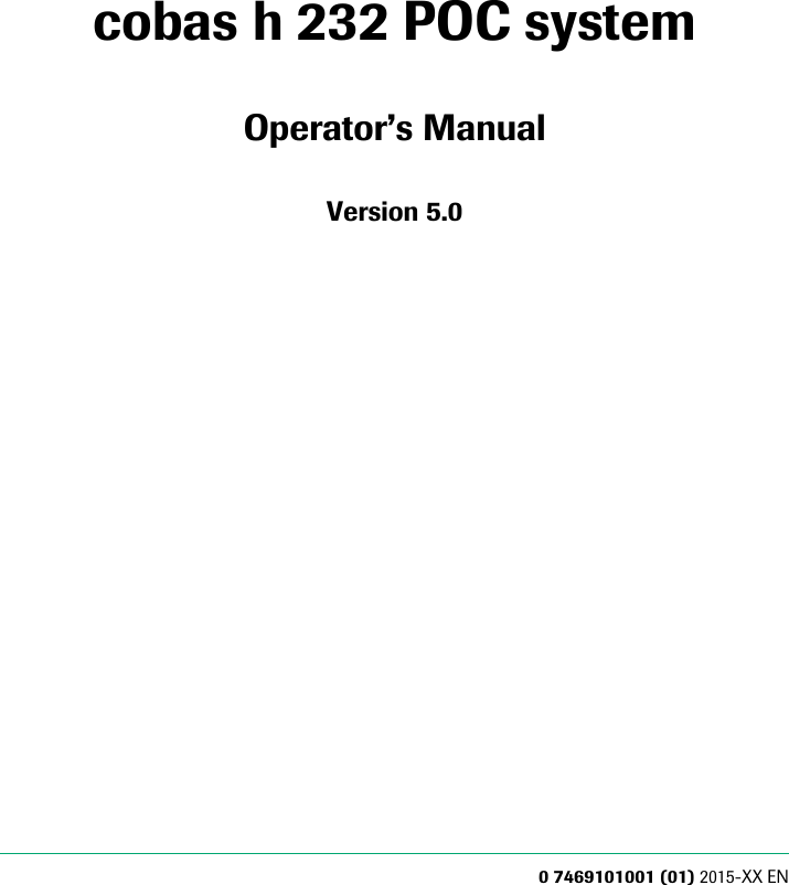 0 7469101001 (01) 2015-XX ENcobas h 232 POC systemOperator’s ManualVersion 5.0