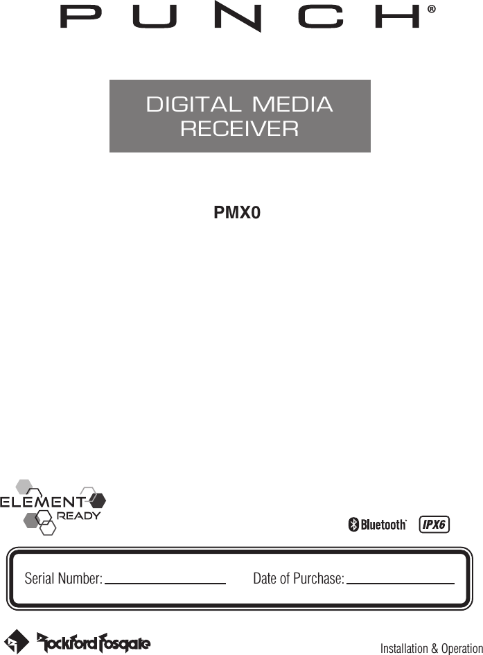 Installation &amp; OperationPMX0DIGITAL MEDIARECEIVERSerial Number: Date of Purchase: