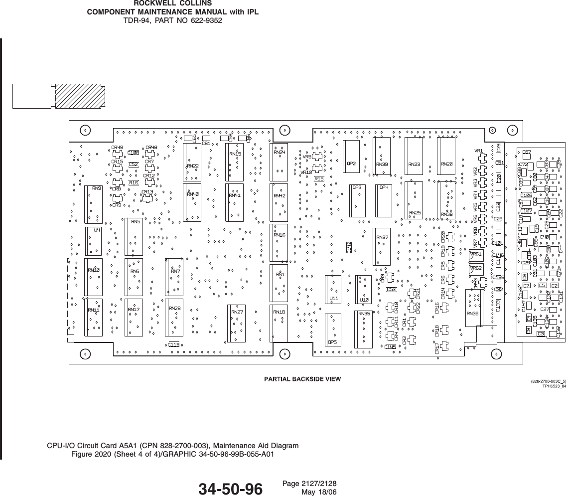 ROCKWELL COLLINSCOMPONENT MAINTENANCE MANUAL with IPLTDR-94, PART NO 622-9352CPU-I/O Circuit Card A5A1 (CPN 828-2700-003), Maintenance Aid DiagramFigure 2020 (Sheet 4 of 4)/GRAPHIC 34-50-96-99B-055-A0134-50-96 Page 2127/2128May 18/06