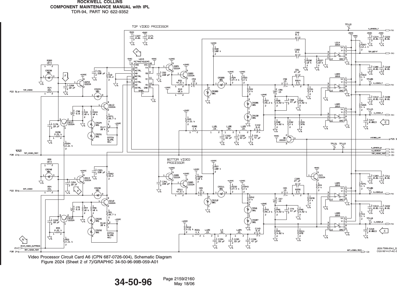 ROCKWELL COLLINSCOMPONENT MAINTENANCE MANUAL with IPLTDR-94, PART NO 622-9352Video Processor Circuit Card A6 (CPN 687-0726-004), Schematic DiagramFigure 2024 (Sheet 2 of 7)/GRAPHIC 34-50-96-99B-059-A0134-50-96 Page 2159/2160May 18/06