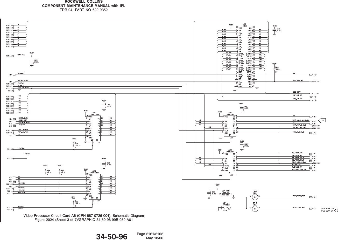 ROCKWELL COLLINSCOMPONENT MAINTENANCE MANUAL with IPLTDR-94, PART NO 622-9352Video Processor Circuit Card A6 (CPN 687-0726-004), Schematic DiagramFigure 2024 (Sheet 3 of 7)/GRAPHIC 34-50-96-99B-059-A0134-50-96 Page 2161/2162May 18/06