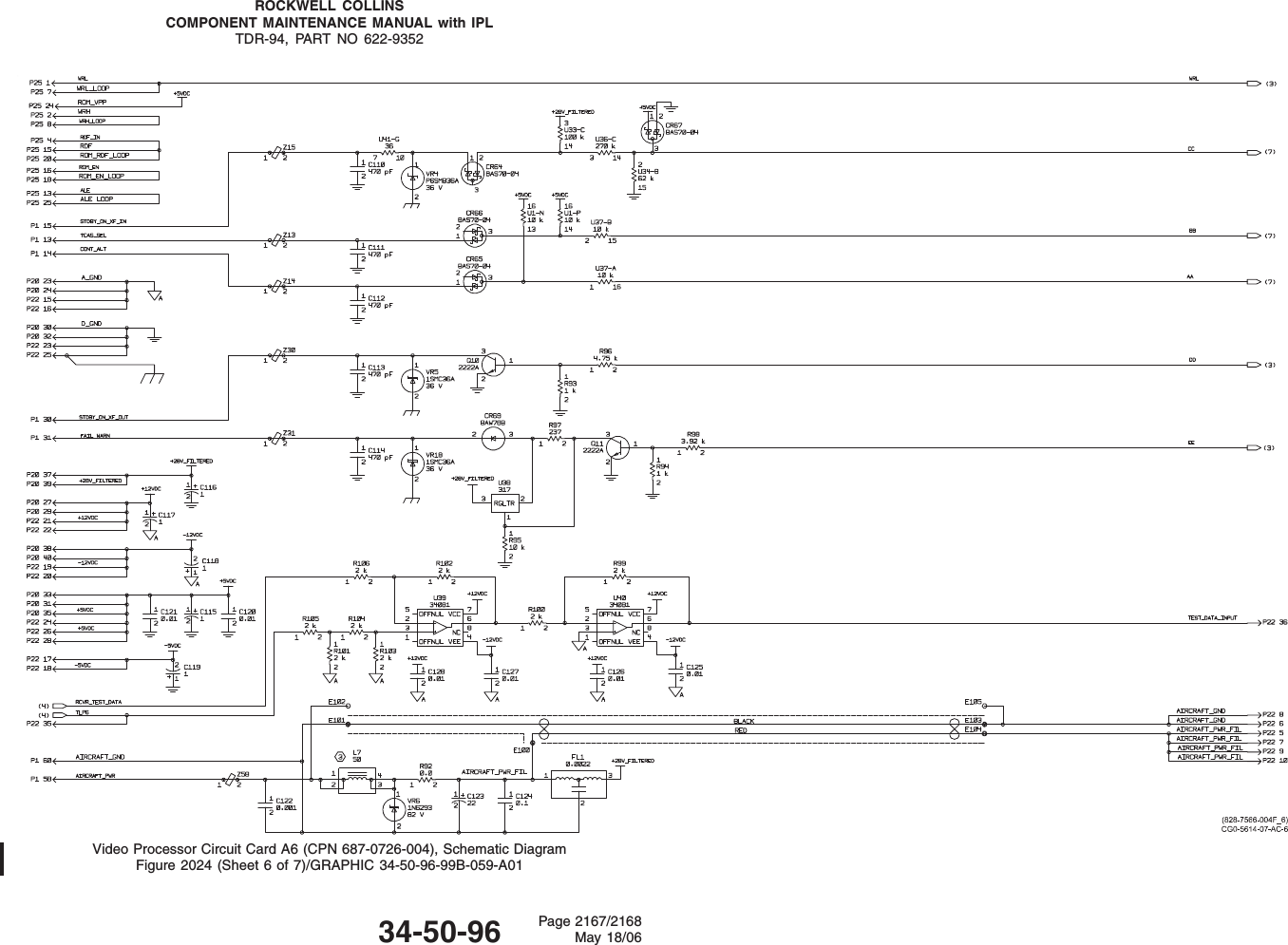 ROCKWELL COLLINSCOMPONENT MAINTENANCE MANUAL with IPLTDR-94, PART NO 622-9352Video Processor Circuit Card A6 (CPN 687-0726-004), Schematic DiagramFigure 2024 (Sheet 6 of 7)/GRAPHIC 34-50-96-99B-059-A0134-50-96 Page 2167/2168May 18/06