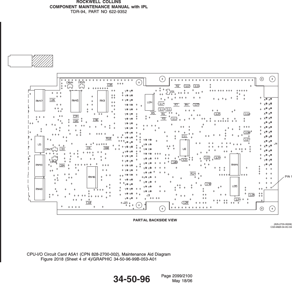 ROCKWELL COLLINSCOMPONENT MAINTENANCE MANUAL with IPLTDR-94, PART NO 622-9352CPU-I/O Circuit Card A5A1 (CPN 828-2700-002), Maintenance Aid DiagramFigure 2018 (Sheet 4 of 4)/GRAPHIC 34-50-96-99B-053-A0134-50-96 Page 2099/2100May 18/06