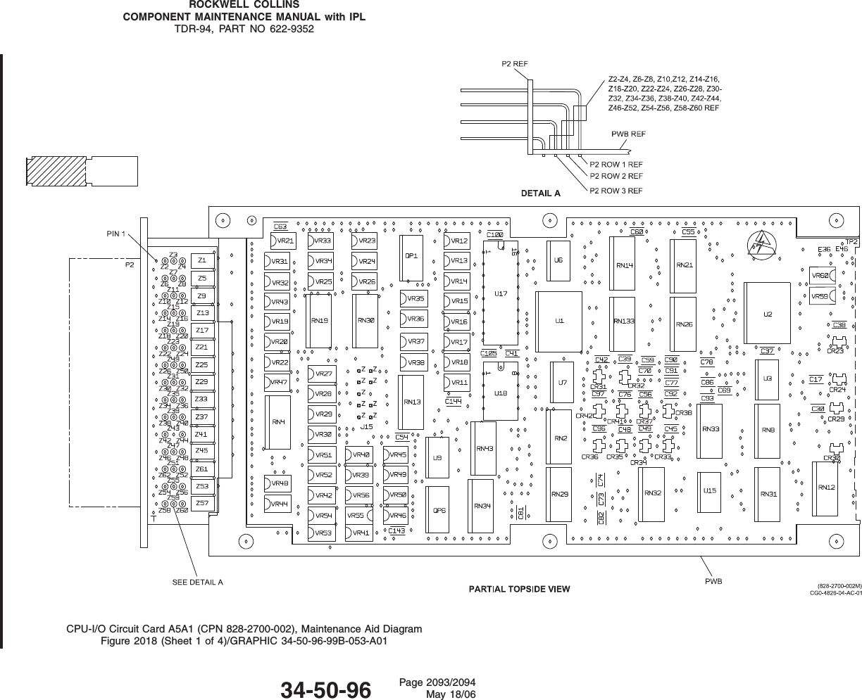 ROCKWELL COLLINSCOMPONENT MAINTENANCE MANUAL with IPLTDR-94, PART NO 622-9352CPU-I/O Circuit Card A5A1 (CPN 828-2700-002), Maintenance Aid DiagramFigure 2018 (Sheet 1 of 4)/GRAPHIC 34-50-96-99B-053-A0134-50-96 Page 2093/2094May 18/06