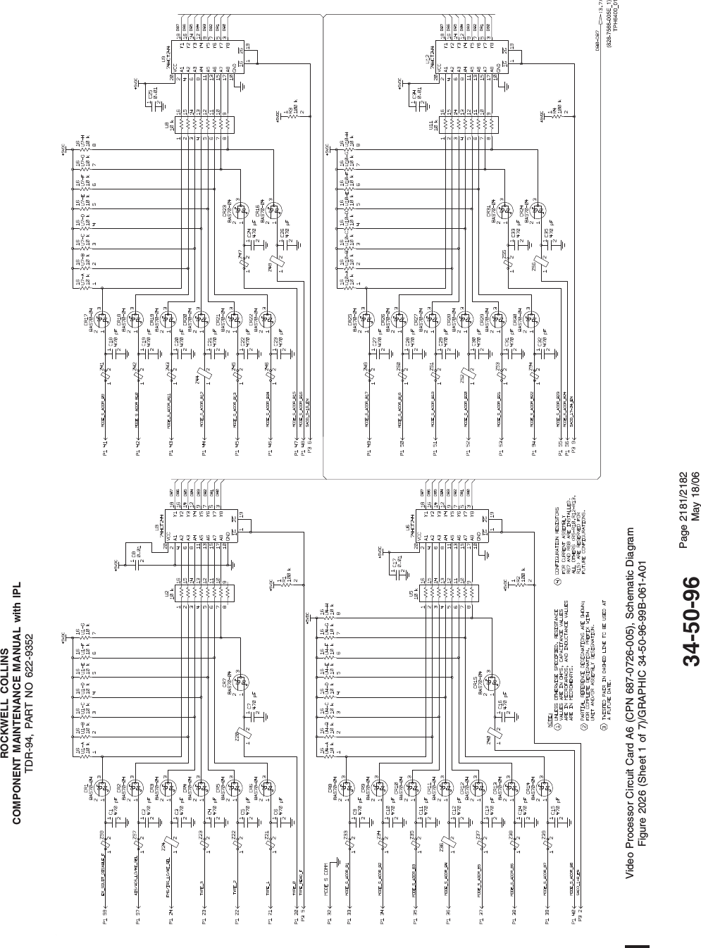 ROCKWELL COLLINSCOMPONENT MAINTENANCE MANUAL with IPLTDR-94, PART NO 622-9352Video Processor Circuit Card A6 (CPN 687-0726-005), Schematic DiagramFigure 2026 (Sheet 1 of 7)/GRAPHIC 34-50-96-99B-061-A0134-50-96 Page 2181/2182May 18/06