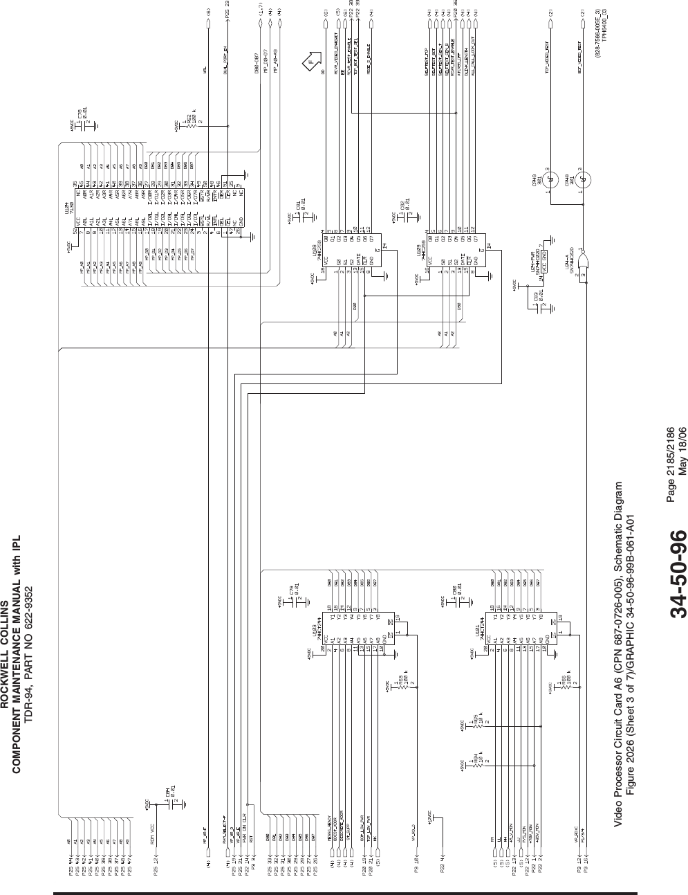 ROCKWELL COLLINSCOMPONENT MAINTENANCE MANUAL with IPLTDR-94, PART NO 622-9352Video Processor Circuit Card A6 (CPN 687-0726-005), Schematic DiagramFigure 2026 (Sheet 3 of 7)/GRAPHIC 34-50-96-99B-061-A0134-50-96 Page 2185/2186May 18/06