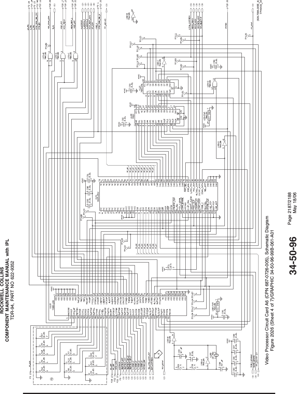 ROCKWELL COLLINSCOMPONENT MAINTENANCE MANUAL with IPLTDR-94, PART NO 622-9352Video Processor Circuit Card A6 (CPN 687-0726-005), Schematic DiagramFigure 2026 (Sheet 4 of 7)/GRAPHIC 34-50-96-99B-061-A0134-50-96 Page 2187/2188May 18/06