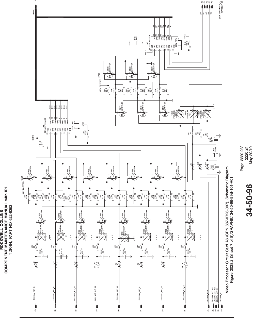 ROCKWELL COLLINSCOMPONENT MAINTENANCE MANUAL with IPLTDR-94, PART NO 622-9352Video Processor Circuit Card A6 (CPN 687-0726-007), Schematic DiagramFigure 2028.2 (Sheet 7 of 8)/GRAPHIC 34-50-96-99B-101-A0134-50-96Page 2220.23/2220.24May 20/10